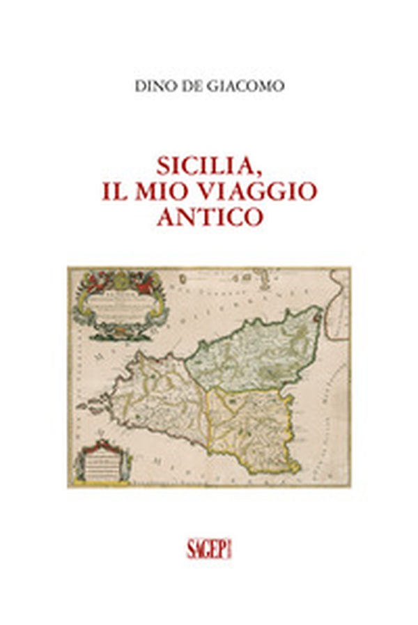 Sicilia, il mio viaggio antico - Librerie.coop Sicilia, il mio viaggio antico - Librerie.coop