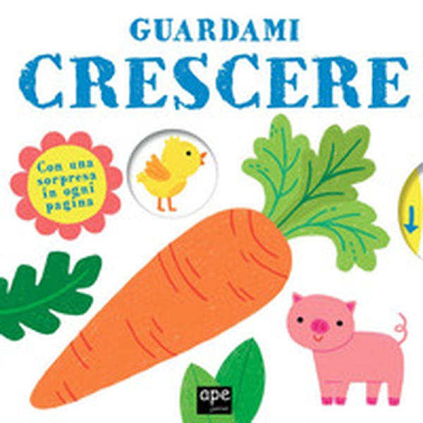 Guardami crescere - Librerie.coop Guardami crescere - Librerie.coop