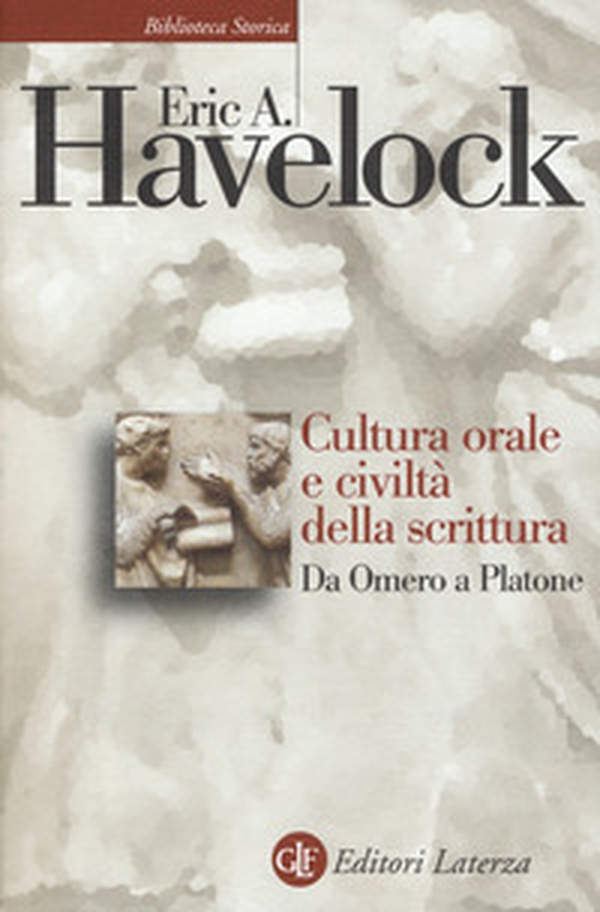 Cultura orale e civiltà della scrittura. Da Omero a Platone - Librerie.coop Cultura orale e civiltà della scrittura. Da Omero a Platone - Librerie.coop