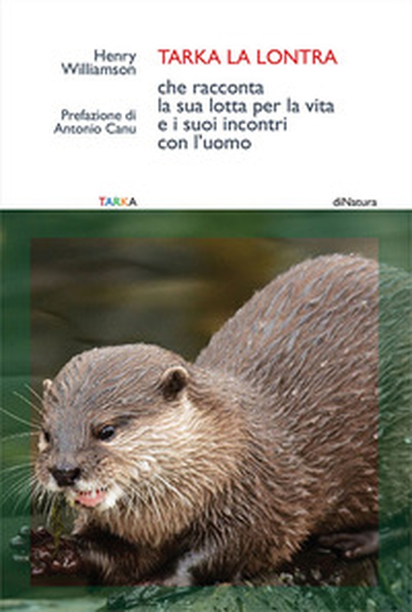 Tarka la lontra che racconta la sua lotta per la vita e i suoi incontri con l'uomo - Librerie.coop Tarka la lontra che racconta la sua lotta per la vita e i suoi incontri con l'uomo - Librerie.coop