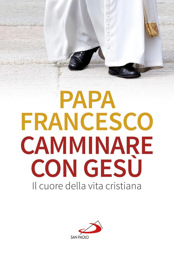 Camminare con Gesù. Il cuore della vita cristiana - Librerie.coop Camminare con Gesù. Il cuore della vita cristiana - Librerie.coop