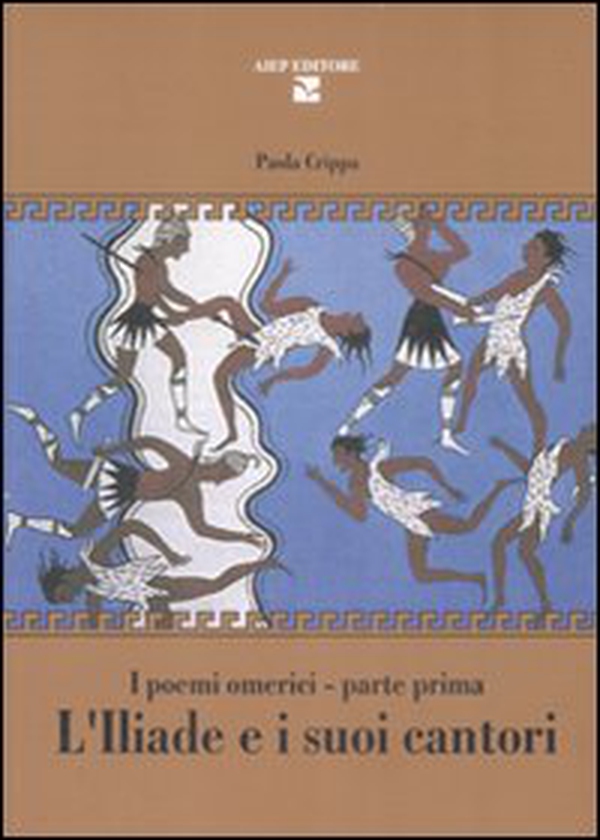 L'Iliade e i suoi cantori. I poemi omerici. Parte prima - Librerie.coop L'Iliade e i suoi cantori. I poemi omerici. Parte prima - Librerie.coop