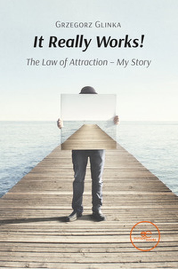 It really works! The law of attraction - My story - Librerie.coop It really works! The law of attraction - My story - Librerie.coop