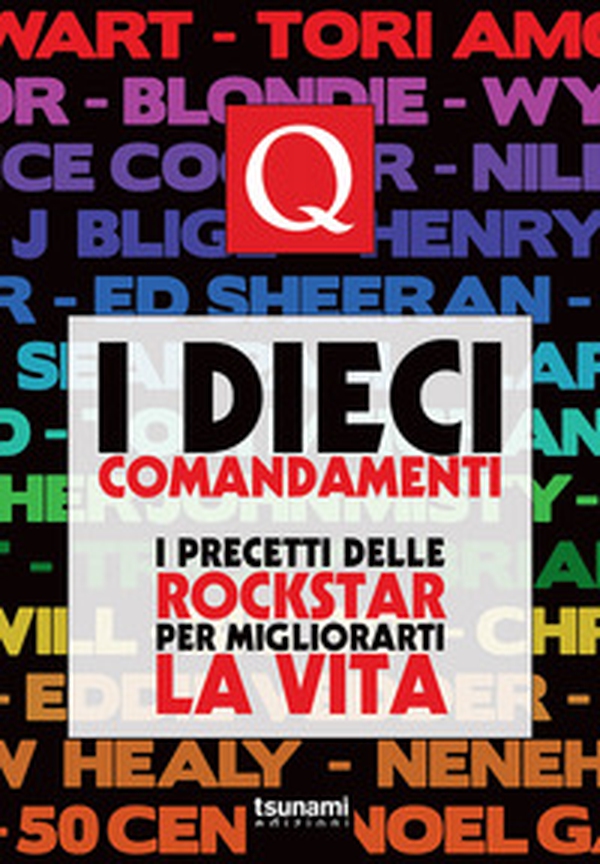 I dieci comandamenti. I precetti delle rockstar per migliorarti la vita - Librerie.coop I dieci comandamenti. I precetti delle rockstar per migliorarti la vita - Librerie.coop