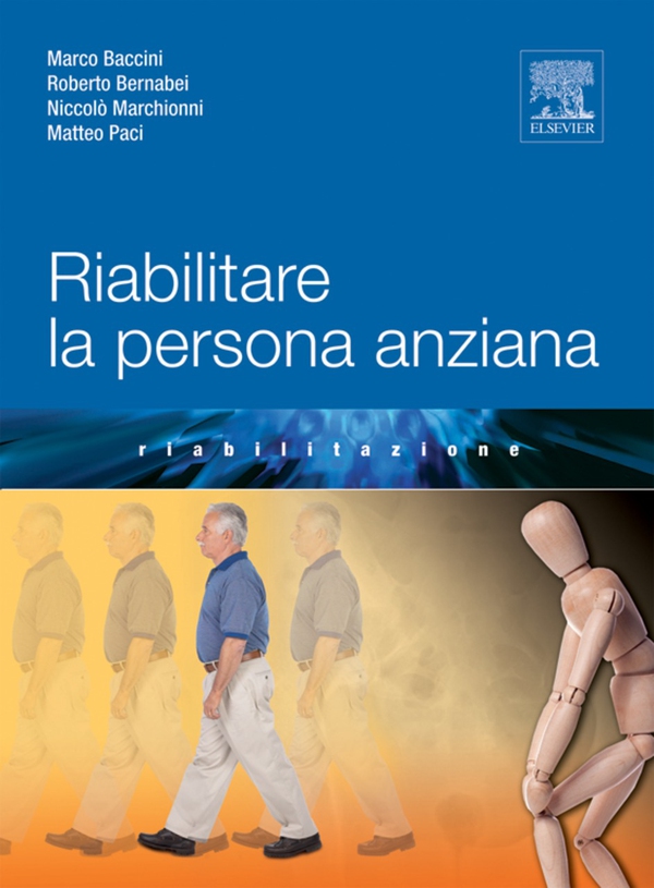 Riabilitare la persona anziana - Librerie.coop Riabilitare la persona anziana - Librerie.coop