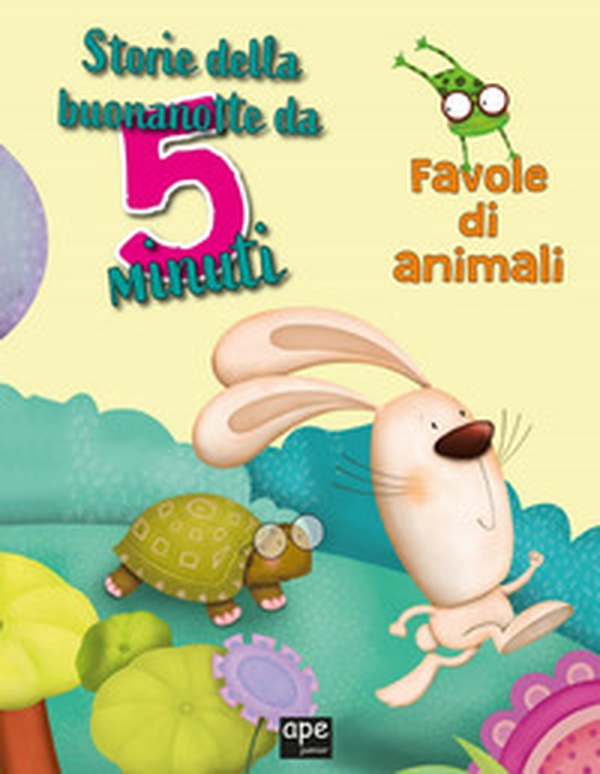 Storie della buonanotte da 5 minuti. Favole di animali - Librerie.coop Storie della buonanotte da 5 minuti. Favole di animali - Librerie.coop