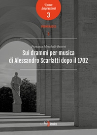Sui drammi per musica di Alessandro Scarlatti dopo il 1702 - Librerie.coop