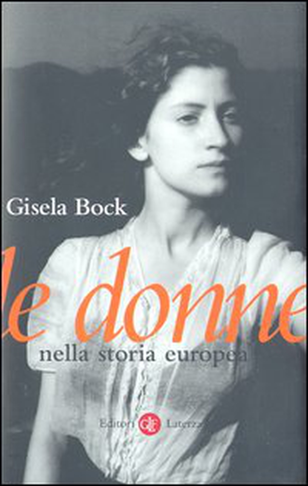 Le donne nella storia europea - Librerie.coop Le donne nella storia europea - Librerie.coop