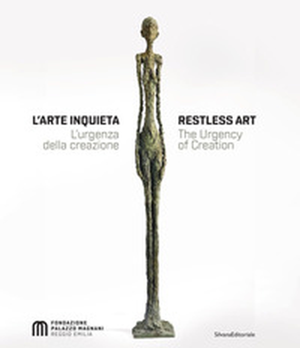 L'arte inquieta. L'urgenza della creazione-Restless art. The urgency of creation - Librerie.coop L'arte inquieta. L'urgenza della creazione-Restless art. The urgency of creation - Librerie.coop
