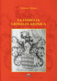 La famiglia Grimaldi Aronica - Librerie.coop