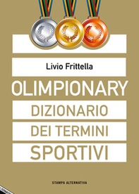 Olimpionary. Dizionario dei termini sportivi - Librerie.coop