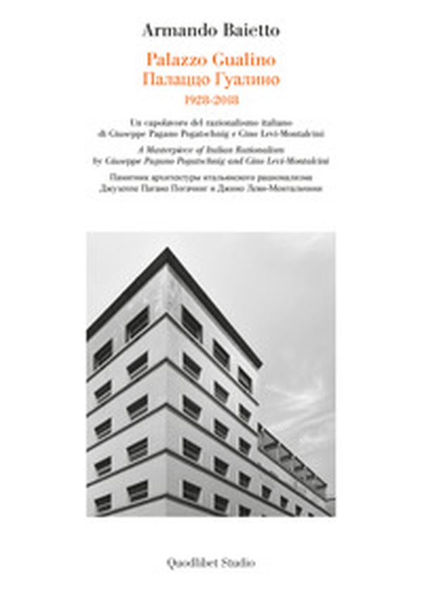 Palazzo Gualino. 1928-2018. Un capolavoro del razionalismo italiano di Giuseppe Pagano Pogatshnig e Gino Levi-Montalcini. Ediz. italiana, inglese e russa - Librerie.coop Palazzo Gualino. 1928-2018. Un capolavoro del razionalismo italiano di Giuseppe Pagano Pogatshnig e Gino Levi-Montalcini. Ediz. italiana, inglese e russa - Librerie.coop