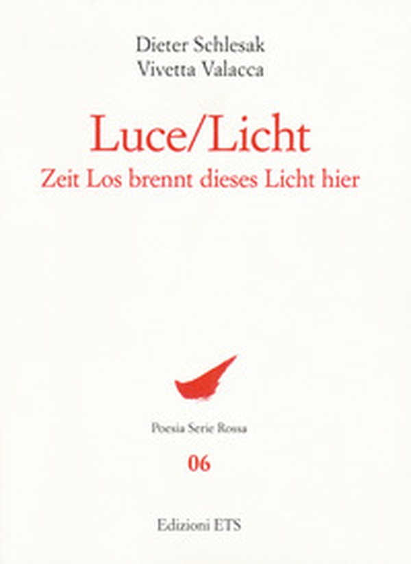Luce-Licht. Zeit los brennt dieses licht hier - Librerie.coop Luce-Licht. Zeit los brennt dieses licht hier - Librerie.coop