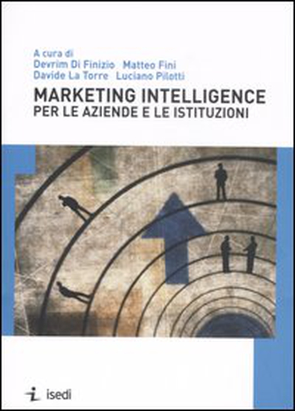 Marketing intelligence per le aziende e le istituzioni - Librerie.coop Marketing intelligence per le aziende e le istituzioni - Librerie.coop