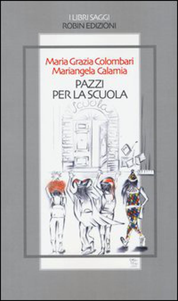 Pazzi per la scuola - Librerie.coop Pazzi per la scuola - Librerie.coop