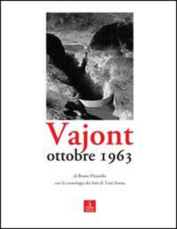 Vajont. Ottobre 1963 - Librerie.coop Vajont. Ottobre 1963 - Librerie.coop