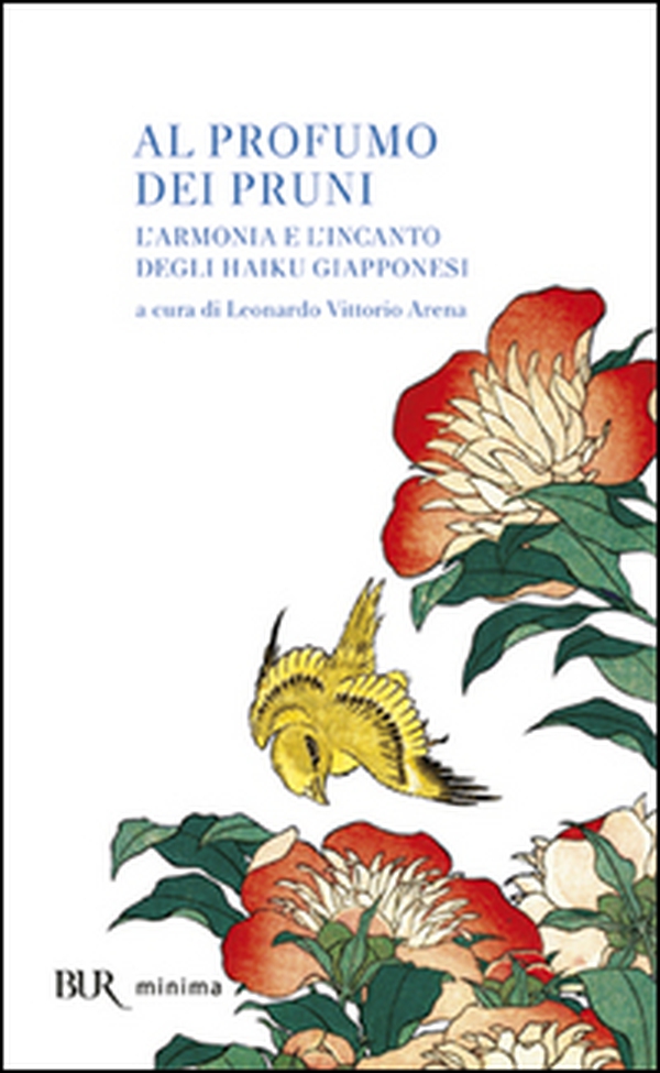 Al profumo dei pruni. L'armonia e l'incanto degli haiku giapponesi - Librerie.coop Al profumo dei pruni. L'armonia e l'incanto degli haiku giapponesi - Librerie.coop