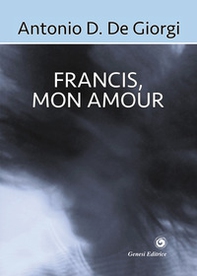 Francis, mon amour - Librerie.coop