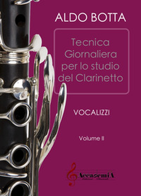 Esercizi giornalieri per lo studio del clarinetto. Vocalizzi - Librerie.coop Esercizi giornalieri per lo studio del clarinetto. Vocalizzi - Librerie.coop