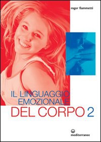 Il linguaggio emozionale del corpo 2 - Librerie.coop
