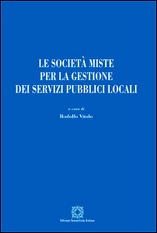Le società miste per la gestione dei servizi pubblici locali - Librerie.coop Le società miste per la gestione dei servizi pubblici locali - Librerie.coop