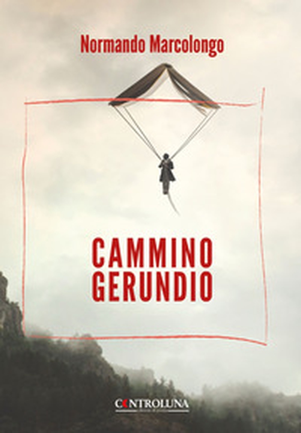 Cammino gerundio - Librerie.coop Cammino gerundio - Librerie.coop