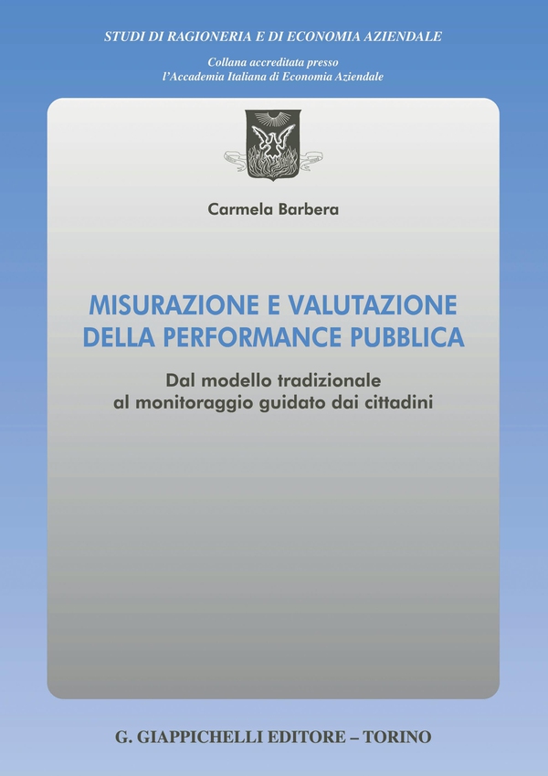 Misurazione e valutazione della performance pubblica - e-Book - Librerie.coop Misurazione e valutazione della performance pubblica - e-Book - Librerie.coop