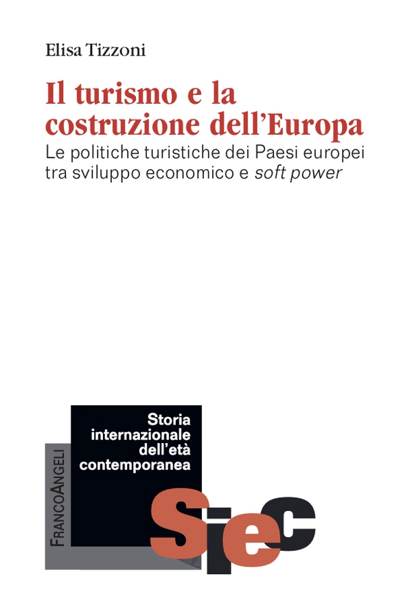Il turismo e la costruzione dell'Europa - Librerie.coop Il turismo e la costruzione dell'Europa - Librerie.coop