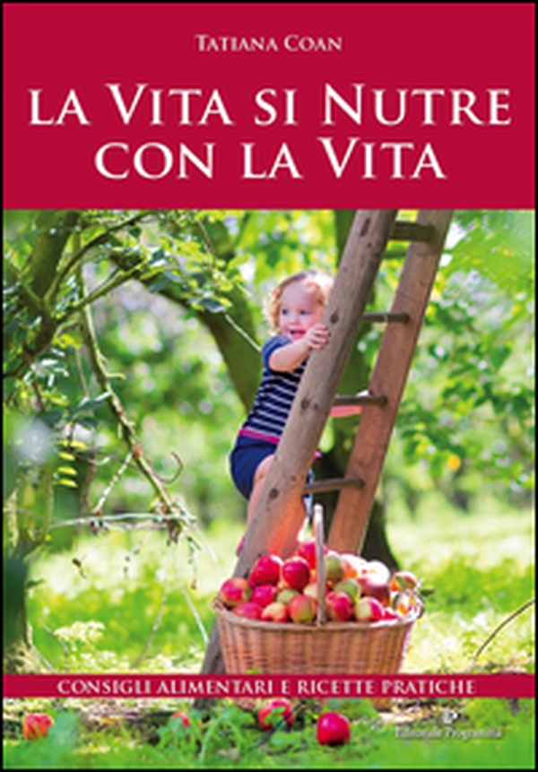La vita si nutre con la vita - Librerie.coop La vita si nutre con la vita - Librerie.coop