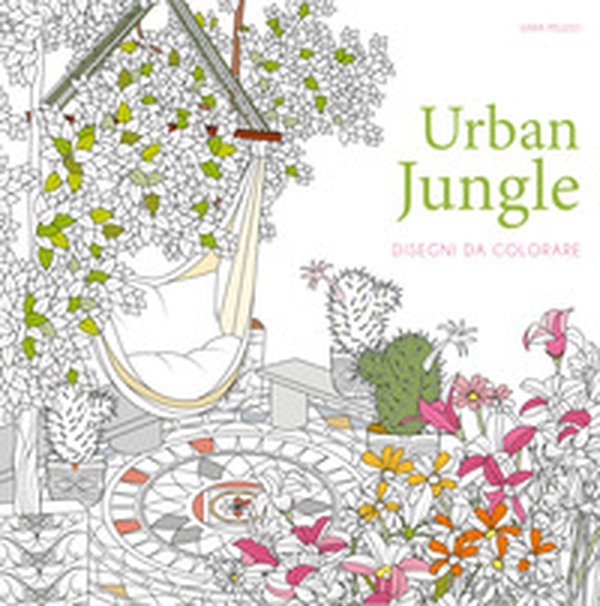 Urban jungle. Disegni da colorare - Librerie.coop Urban jungle. Disegni da colorare - Librerie.coop