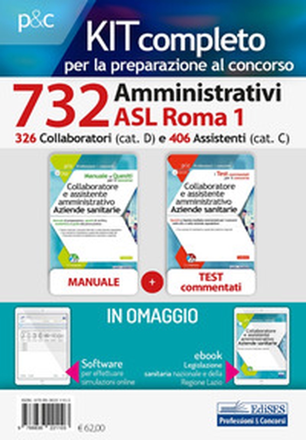 Kit concorsi amministrativi Asl Roma 1: Collaboratore e assistente amministrativo nelle aziende sanitarie. Manuale di preparazione, quesiti di verifica, modulistica ed esercitazioni-Quesiti a risposta multipla commentati - Librerie.coop Kit concorsi amministrativi Asl Roma 1: Collaboratore e assistente amministrativo nelle aziende sanitarie. Manuale di preparazione, quesiti di verifica, modulistica ed esercitazioni-Quesiti a risposta multipla commentati - Librerie.coop