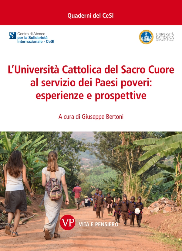 L’Università Cattolica del Sacro Cuore al servizio dei paesi poveri: esperienze e prospettive - Librerie.coop L’Università Cattolica del Sacro Cuore al servizio dei paesi poveri: esperienze e prospettive - Librerie.coop