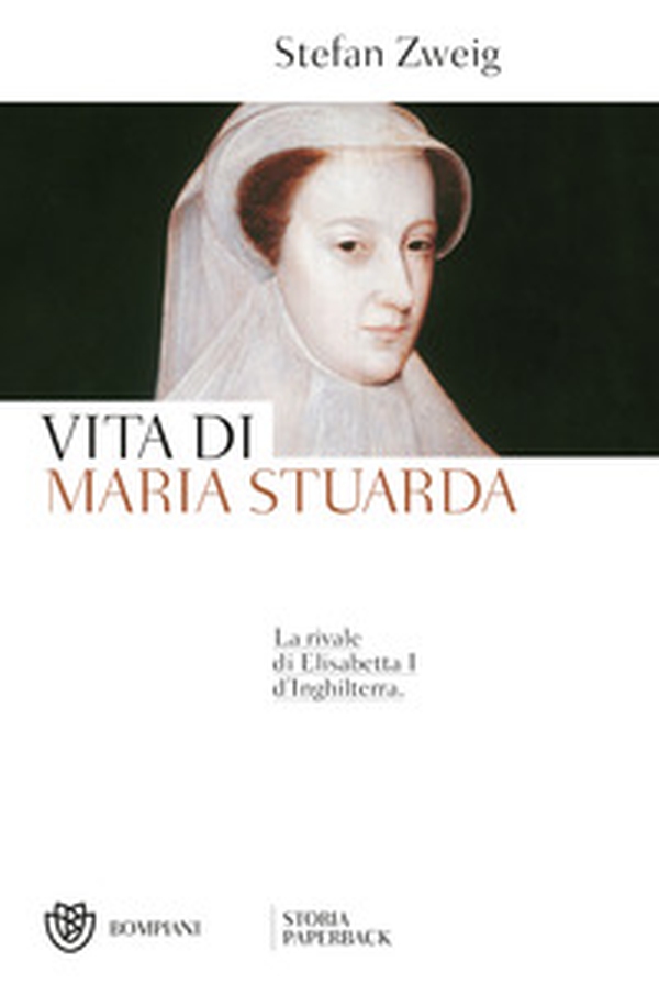Vita di Maria Stuarda - Librerie.coop Vita di Maria Stuarda - Librerie.coop