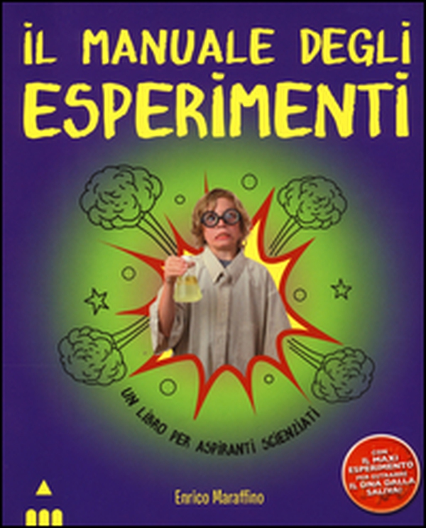 Il manuale degli esperimenti - Librerie.coop Il manuale degli esperimenti - Librerie.coop