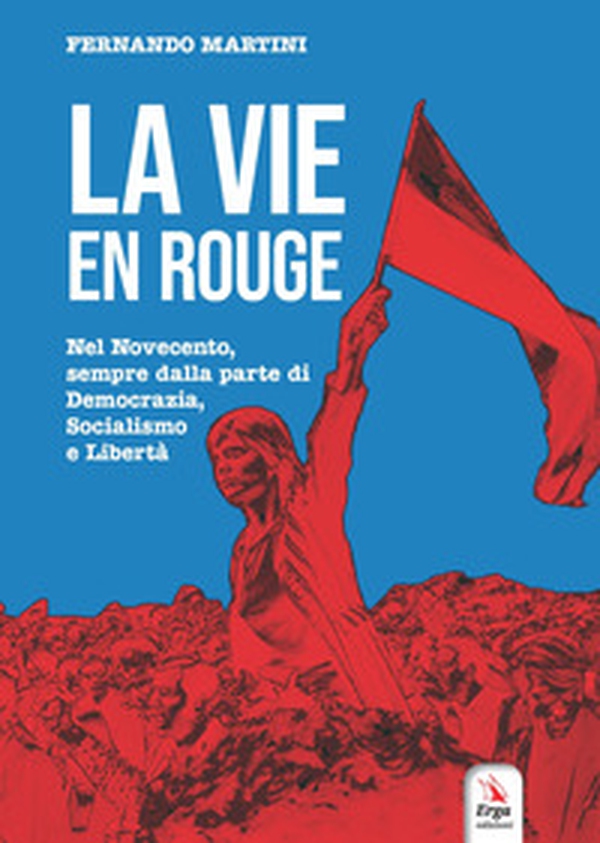 La vie en rouge - Librerie.coop La vie en rouge - Librerie.coop
