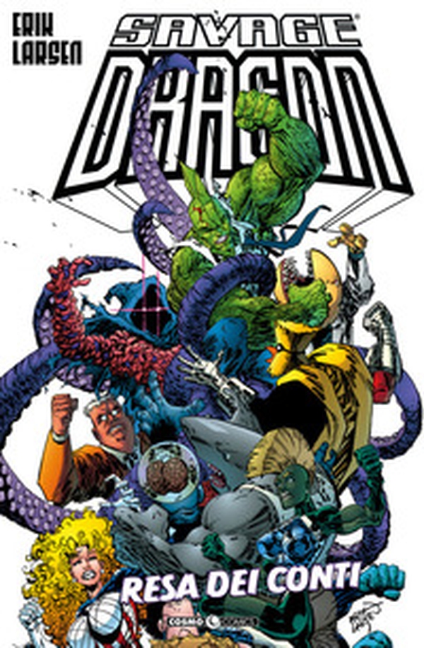 The Savage Dragon - Librerie.coop The Savage Dragon - Librerie.coop