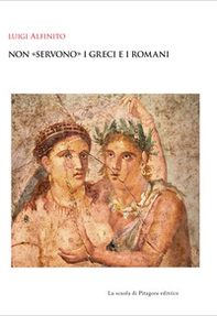 Non «servono» i greci e i romani - Librerie.coop