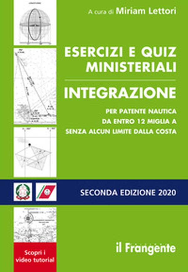 Esercizi e quiz ministeriali integrazione per patente nautica da entro 12 miglia a senza alcun limite dalla costa - Librerie.coop Esercizi e quiz ministeriali integrazione per patente nautica da entro 12 miglia a senza alcun limite dalla costa - Librerie.coop