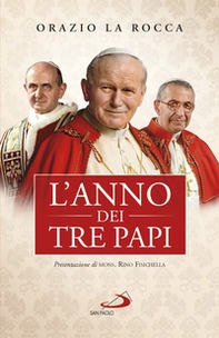 L'anno dei tre papi. Paolo VI, Giovanni Paolo I, Giovanni Paolo II - Librerie.coop