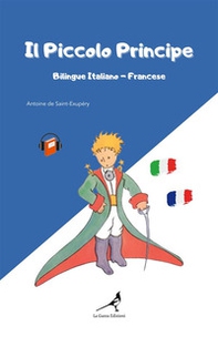 Il Piccolo Principe. Ediz. italiana e francese - Librerie.coop
