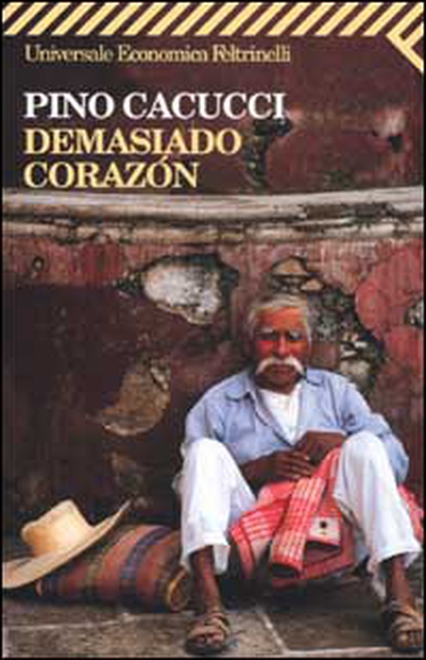 Demasiado corazón - Librerie.coop Demasiado corazón - Librerie.coop