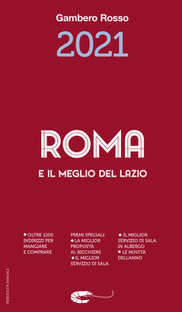 Roma e il meglio del Lazio del Gambero Rosso 2021 - Librerie.coop Roma e il meglio del Lazio del Gambero Rosso 2021 - Librerie.coop