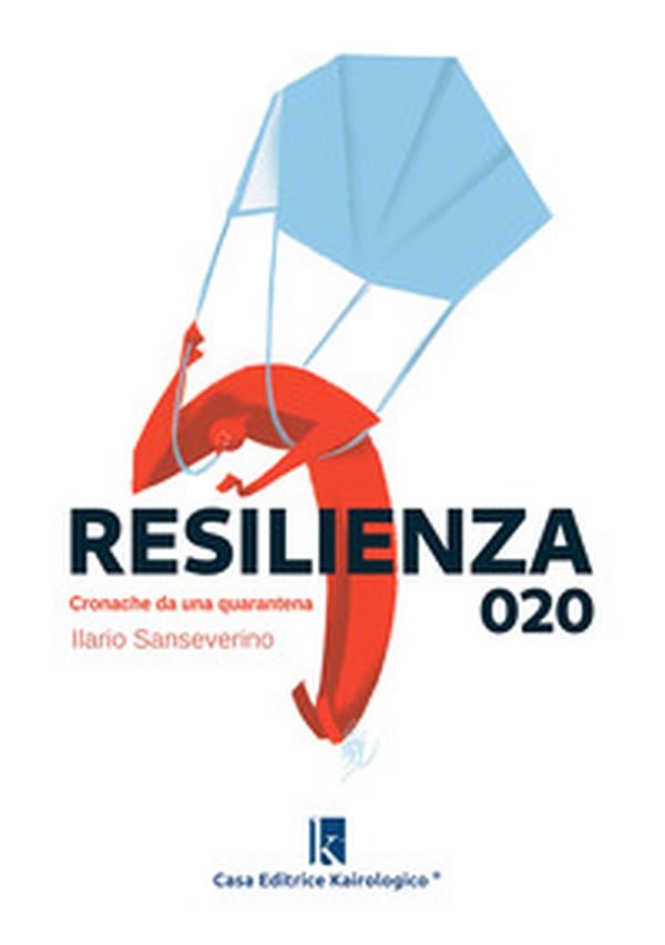 Resilienza 020. Cronache da una quarantena - Librerie.coop Resilienza 020. Cronache da una quarantena - Librerie.coop