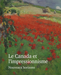 Le Canada et l'impressionisme. Nouveaux horizons - Librerie.coop