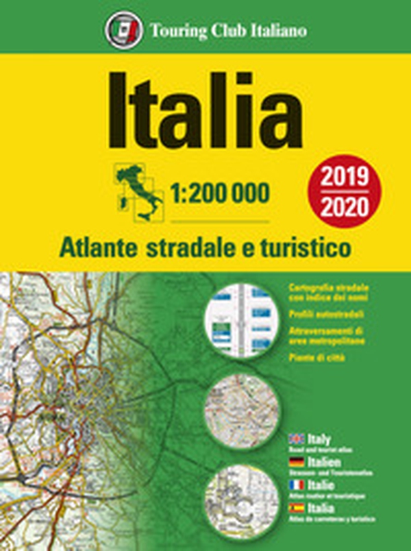 Italia. Atlante stradale e turistico. 1:200.000 - Librerie.coop Italia. Atlante stradale e turistico. 1:200.000 - Librerie.coop