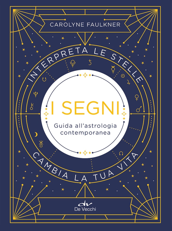 I segni. Guida all'astrologia contemporanea - Librerie.coop I segni. Guida all'astrologia contemporanea - Librerie.coop
