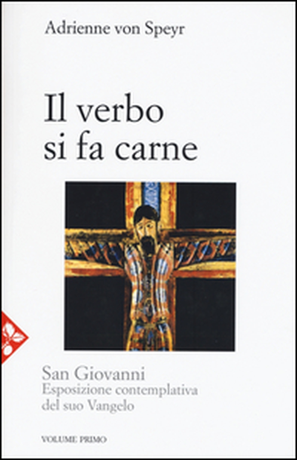 San Giovanni. Esposizione contemplativa del suo vangelo - Vol. 1 - Librerie.coop San Giovanni. Esposizione contemplativa del suo vangelo - Vol. 1 - Librerie.coop