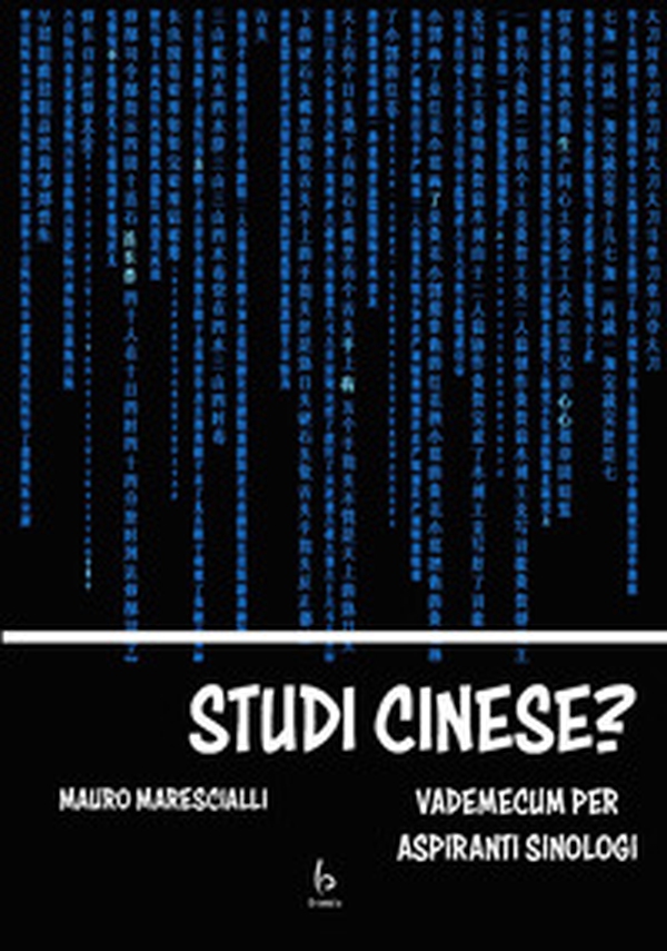 Studi cinese? Vademecum per aspiranti sinologi - Librerie.coop Studi cinese? Vademecum per aspiranti sinologi - Librerie.coop