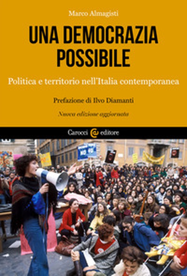 Una democrazia possibile. Politica e territorio nell'Italia contemporanea - Librerie.coop Una democrazia possibile. Politica e territorio nell'Italia contemporanea - Librerie.coop