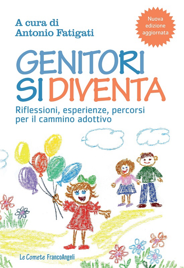 Genitori si diventa. Riflessioni, esperienze, percorsi per il cammino adottivo - Librerie.coop Genitori si diventa. Riflessioni, esperienze, percorsi per il cammino adottivo - Librerie.coop